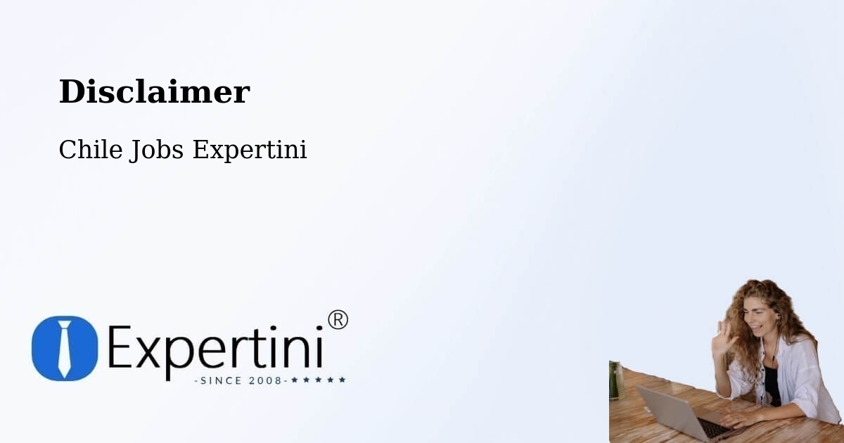Disclaimer – Chimbarongo - Chile Jobs Expertini