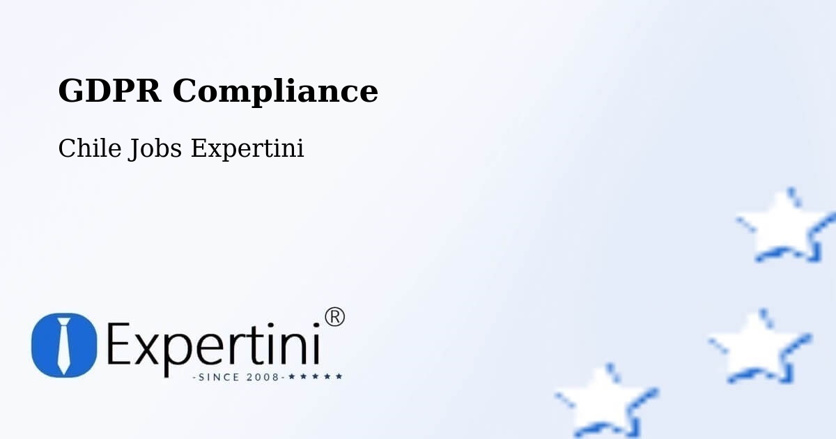 EU GDPR Compliance Statement – Chimbarongo - Chile Jobs Expertini
