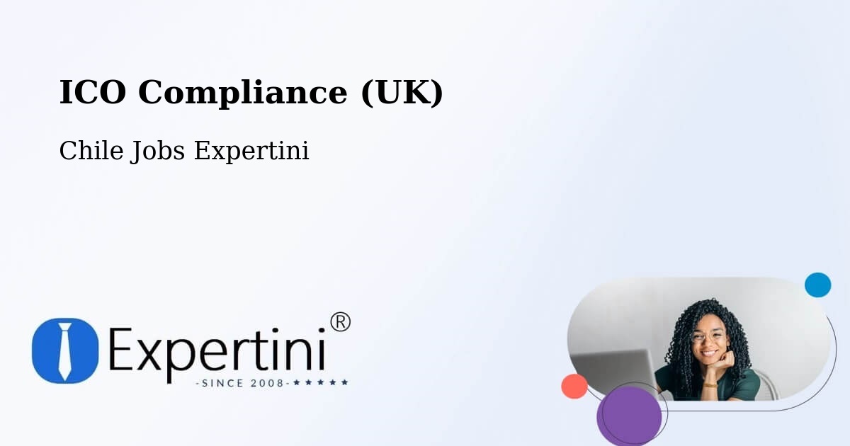 UK Data Protection & ICO Compliance – Chimbarongo - Chile Jobs Expertini