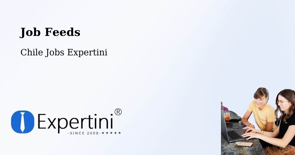 Job Listings Feed – Chimbarongo - Chile Jobs Expertini
