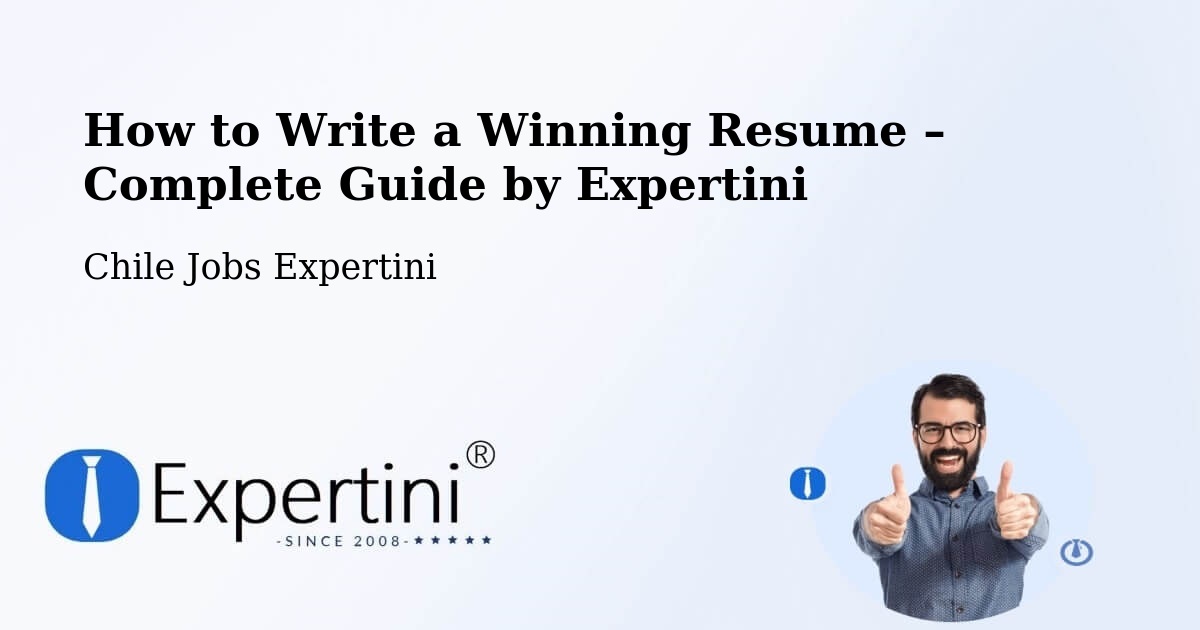 Resume Writing Guide for Job Seekers – Chimbarongo - Chimbarongo, Chile Jobs Expertini