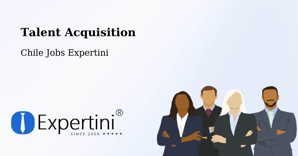 Post Jobs & Find Candidates in Chimbarongo – Talent Acquisition Solutions - Chile Jobs Expertini