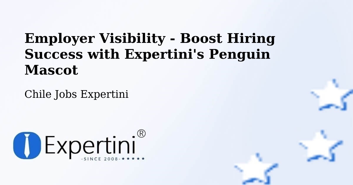 CV and Resume Visibility Optimization – Chimbarongo - Chile Jobs Expertini